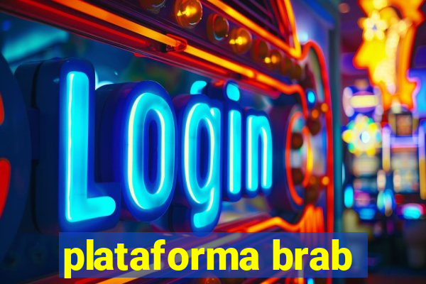 plataforma brab